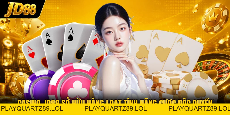 Casino JD88 - Khám Phá Sảnh Đánh Bài Đẳng Cấp Hiện Nay - Playquartz89