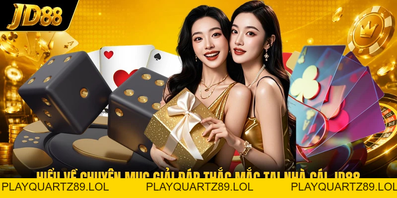 Những Câu Hỏi Thường Gặp - Phản Hồi Thắc Mắc Kịp Thời - Playquartz89